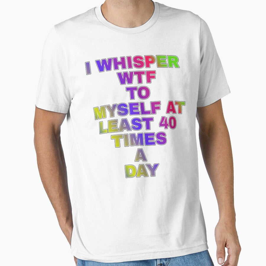 I Whisper Wtf To Myself At Least 30 Time's A Day by ZooStateofMind