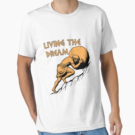 Living The Dream Sisyphus Greek Mythologys by Artware-Designs