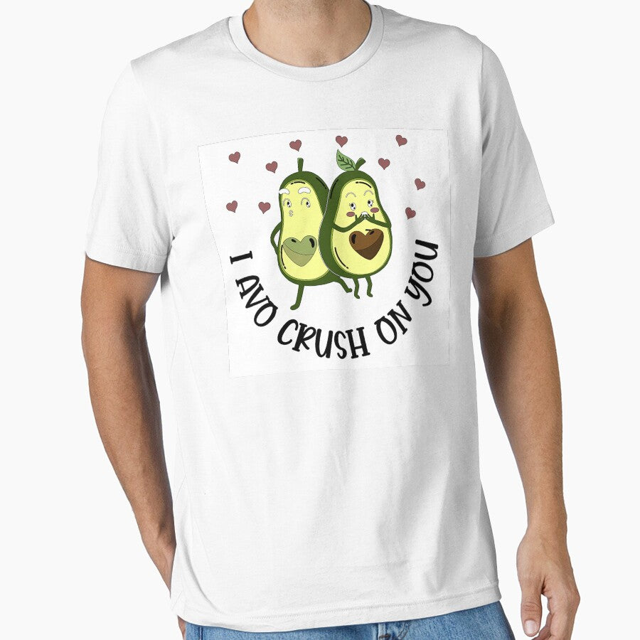 I AVO CRUSH ON YOU Shirt Premium, Tee shirt, Hoodie for Men,Women Unisex Full Size by STEVENSPRENGER