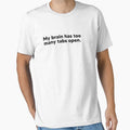My brain has too many tabs open. by Lateef Prints