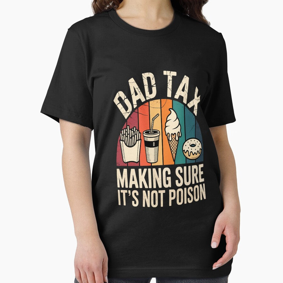 Dad Tax Making Sure It's Not Poison Father's Day by StuffNestie