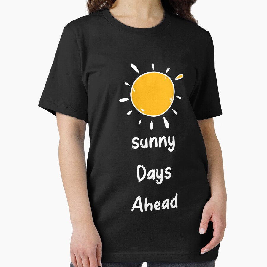 Sunny Days Ahead - Positive Vibes T-Shirt by Khanchai Chaisawat
