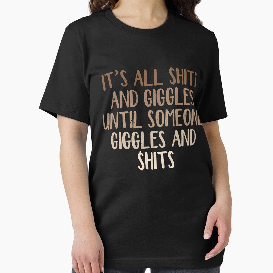 It's $hits and Giggles Until Someone Giggles and $hits by EthanRD9