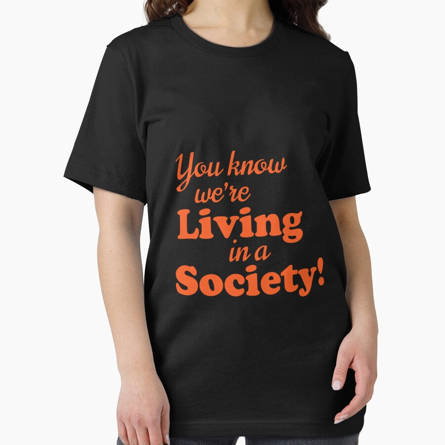 You know we're LIVING in a SOCIETY by KultDesigns
