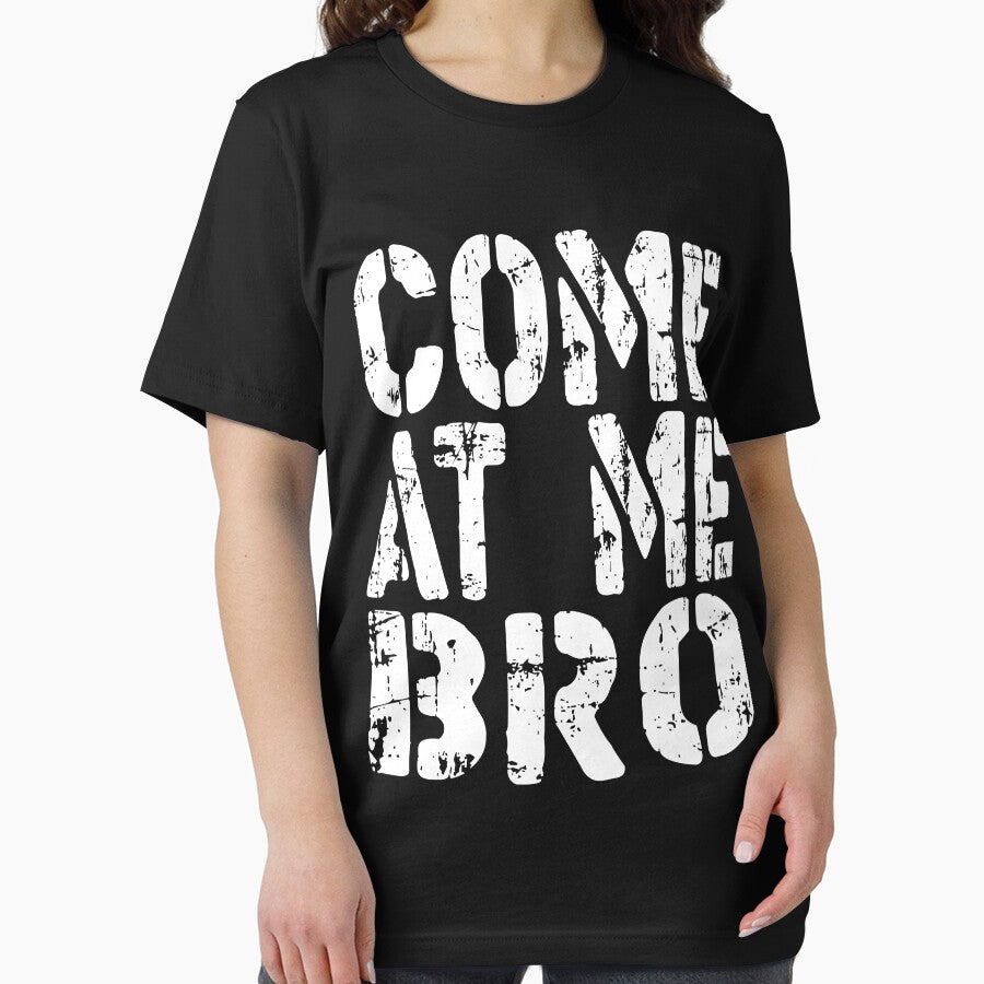 Come At Me Bro Funny Men or Women Gift Idea perfect birthday or holiday present by khalidelk