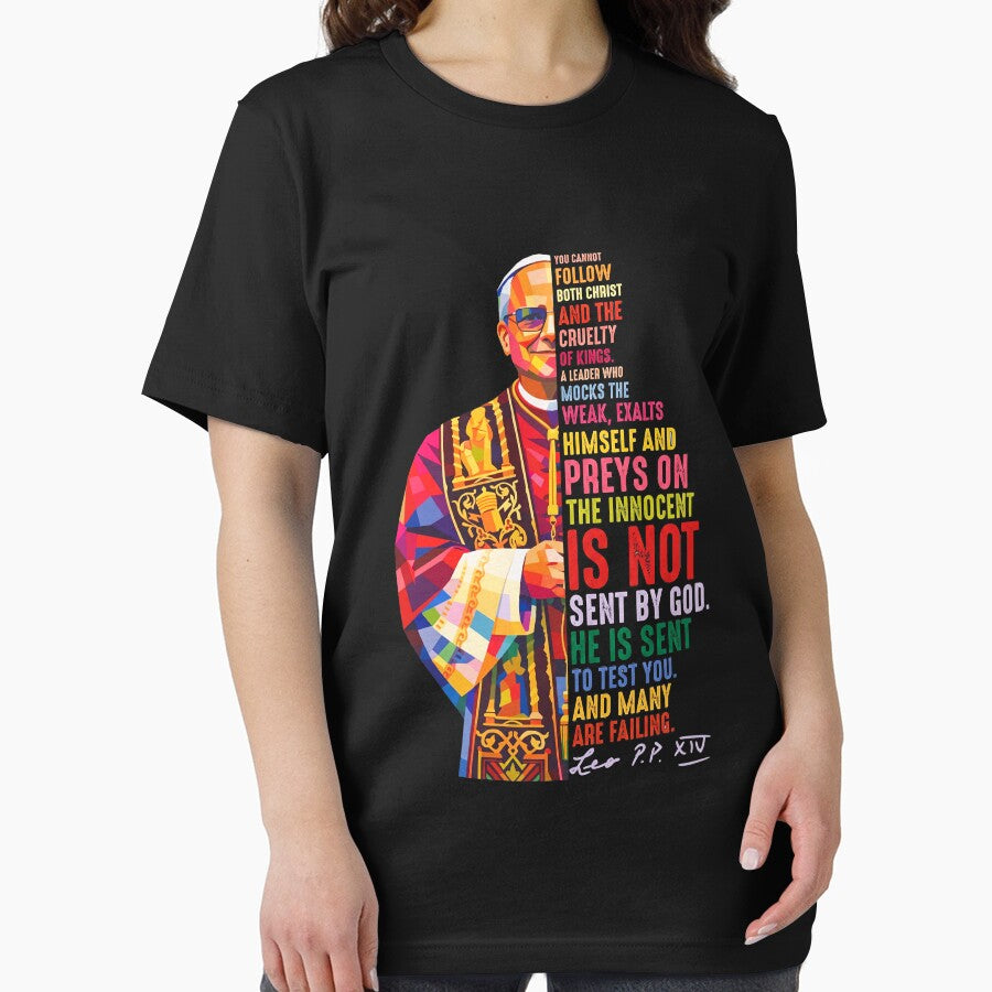 Pope Leo XIV Quotes -You Cannot Follow Both Christ and the Cruelty of Kings by JustuKitties