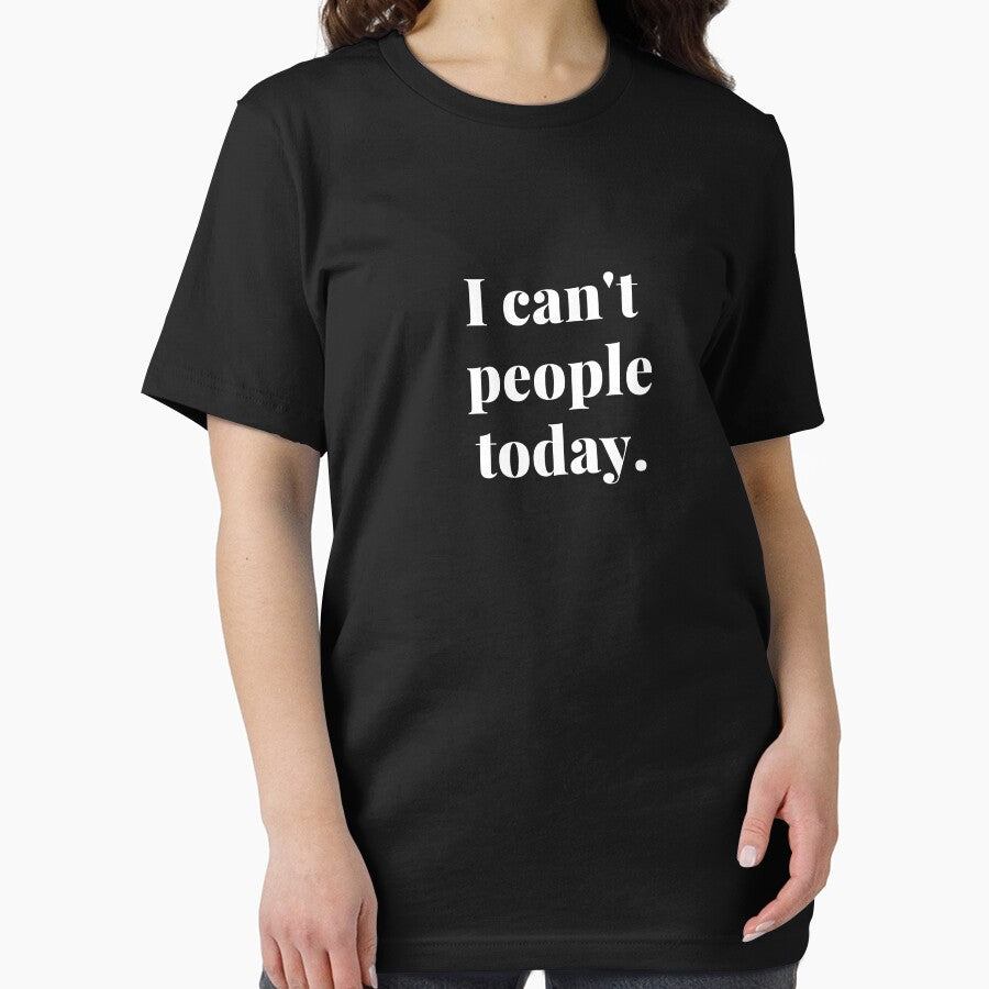 "I Can't People Today" - Funny Introvert Quote by Troy Dew