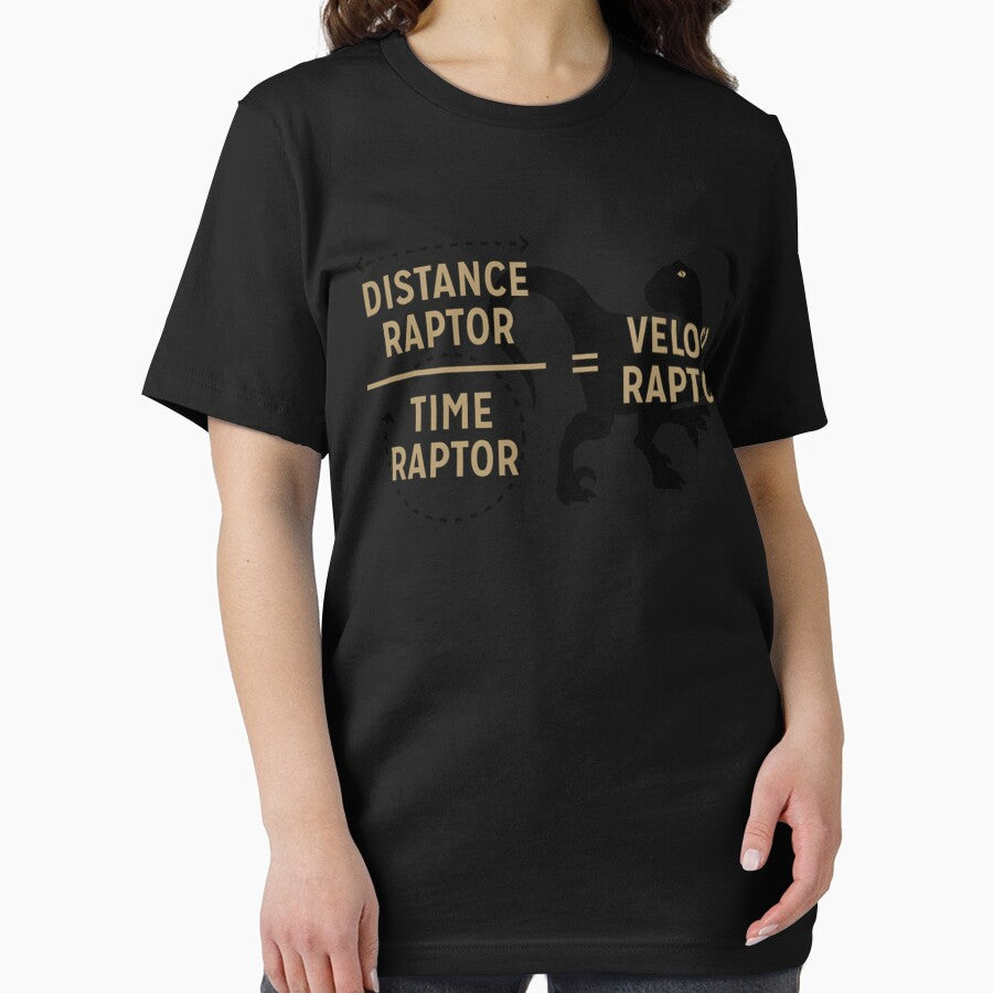 Distance Raptor Divided By Time Raptor Equals Velociraptor Unisex Classic T-Shirt by SterreLier