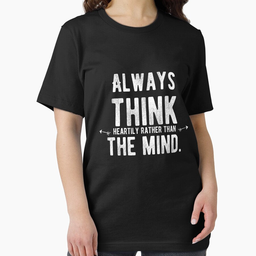 Always think heartily rather than the mind. Funny Lazy Quote by Quotes ⭐⭐⭐⭐⭐