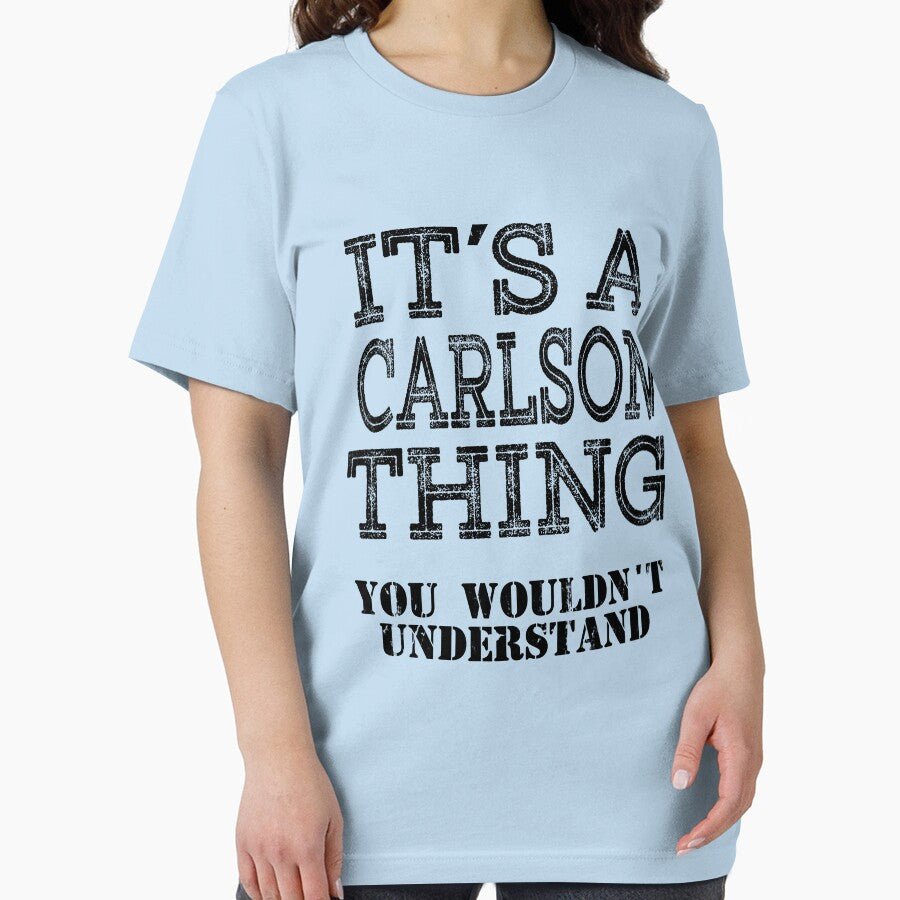Its A CARLSON Thing You Wouldnt Understand Funny Cute Gift T Shirt For Men Women Hoodie Sweatshirt Sticker Family Reunion Party by arcadetoystore