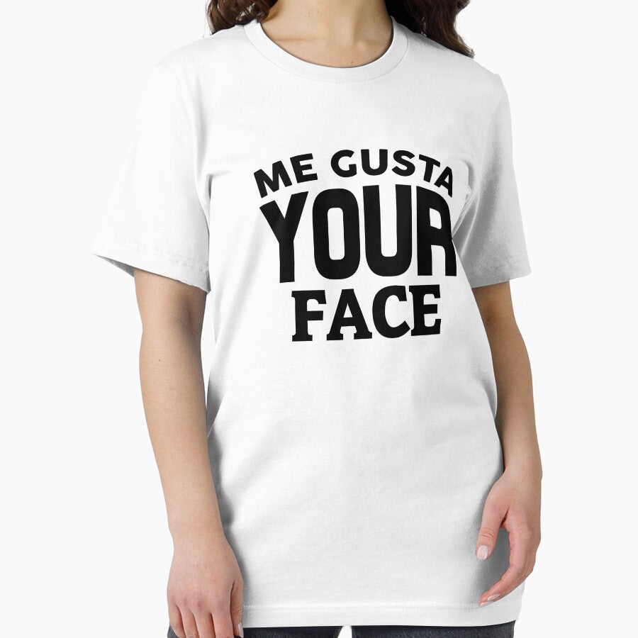 Me Gusta Your Face by Mad Over Store