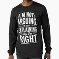 I’m not arguing, I’m just explaining why I’m right. by BlueBerry45
