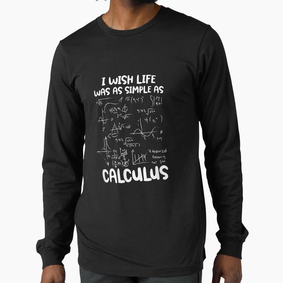 I Wish Life Was As Simple As Calculus Funny Math Mathematics Gift by venitamara