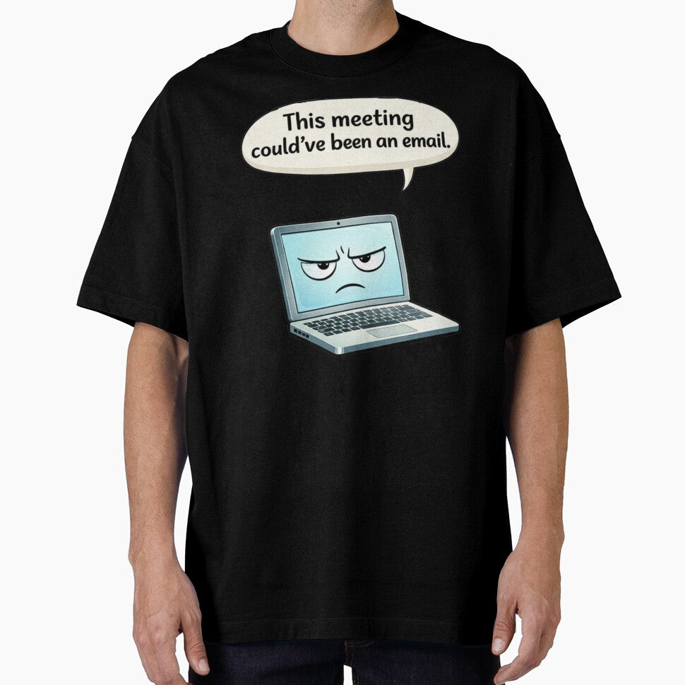 This Meeting Could've Been an Email Funny Work Humor by Dianefromamsterdam