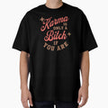 Karma is a B by artsydenise