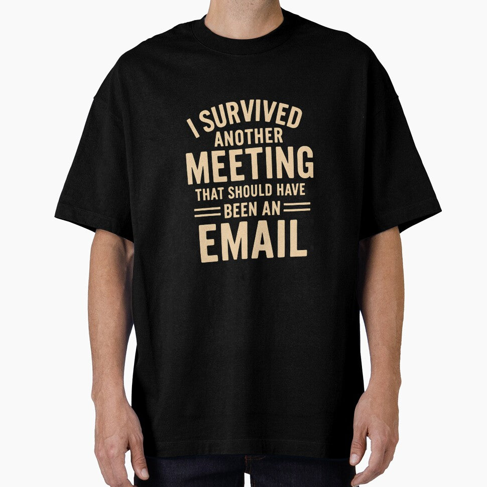 I Survived Another Meeting – Funny Office Saying by Hischers Solution