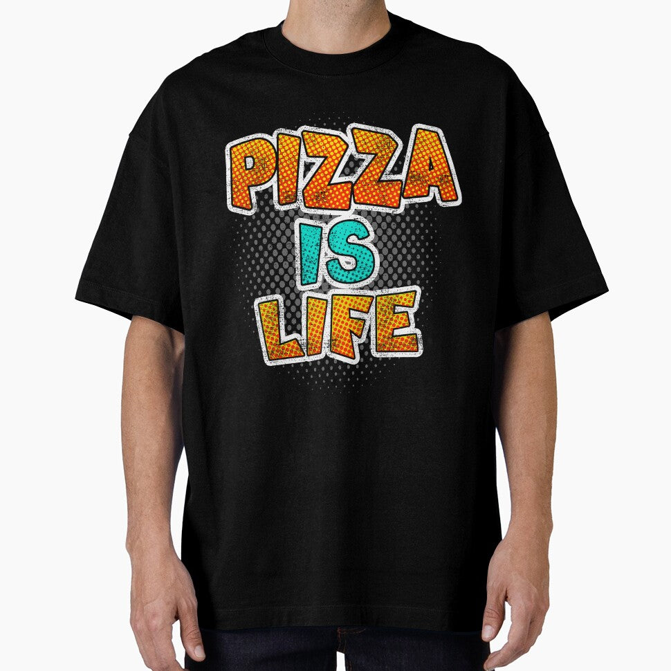 Funny Pizza Shirts Pizza Is Life For Pizza Lovers Pizza Party Clothing by Leopardman25