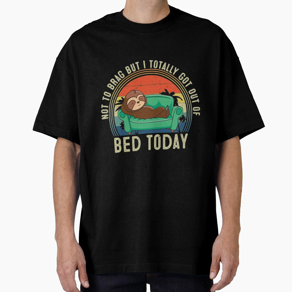 Not To Brag But I Got Out Of Bed by PixelsNotPens