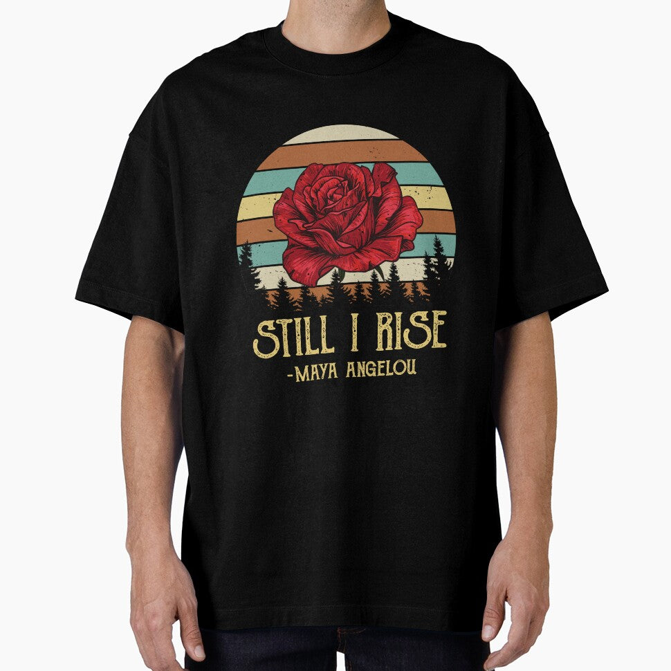 Maya Angelou Still I Rise Personalized Unisex, Youth, For, Funny Design by JudeSTORE1