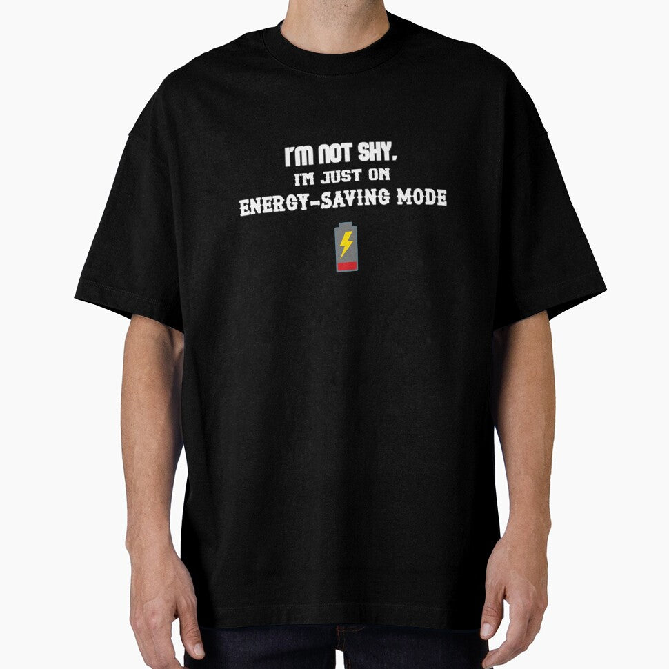 I'm Not Shy I'm Just Energy Saving Mode – Funny Introvert Meme Design by IntrolyxenShop