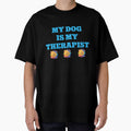 Funny My Dog Is My Therapist Mental Health Long Sleeve T-Shirt by gidget-gadget