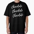 Chocolate Chocolate Chocolate fun tee by RBOJCK