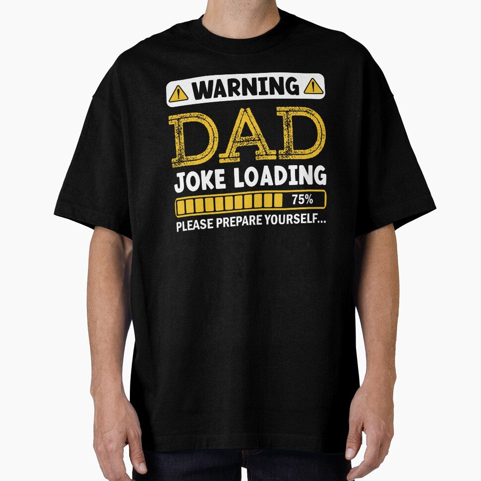Warning Dad Joke Loading Please Prepare Yourself by Alpha555