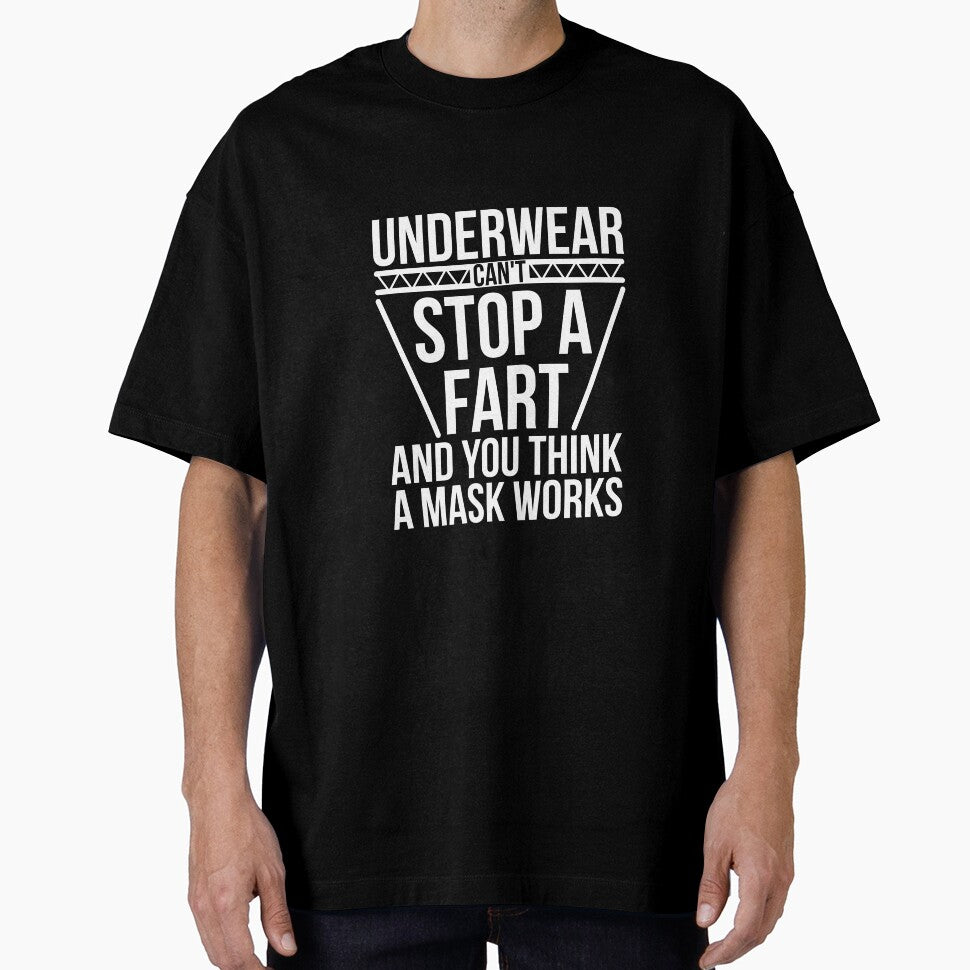 Underwear Can't Stop A Fart And You Think A Mask Works by RedYolk