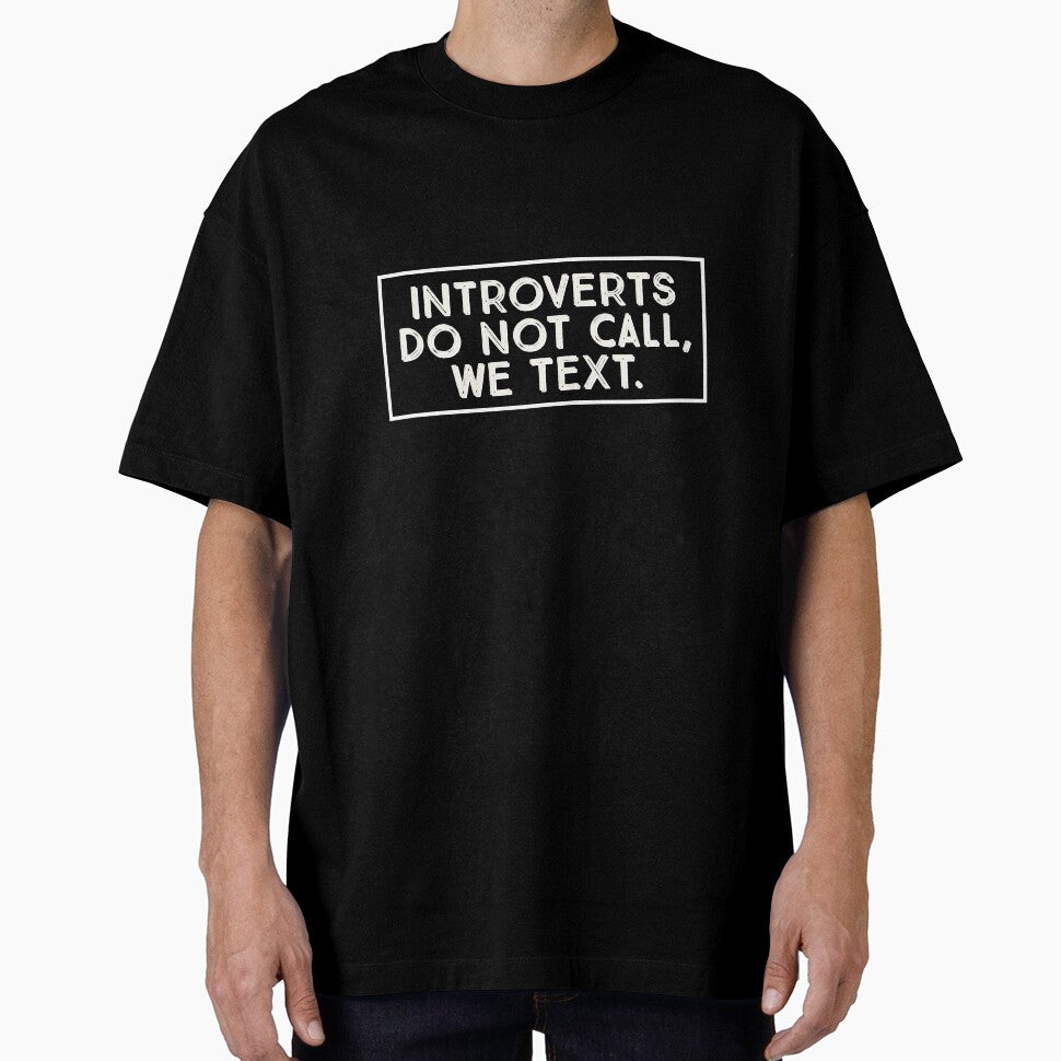 Introverts Do Not Call, We Text. by Blaze111