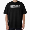 Funny Radicalized By Basic Decency Gritty Punk Message by OleOleStore