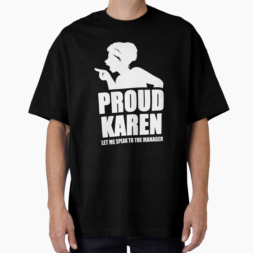 Proud Karen Black Slim Fit T-Shirt by Vworks