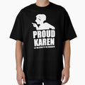 Proud Karen Black Slim Fit T-Shirt by Vworks