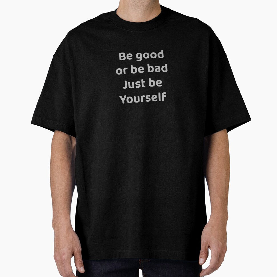 Be Good or Be Bad Just Be Yourself Dark Humor by apex.vibe