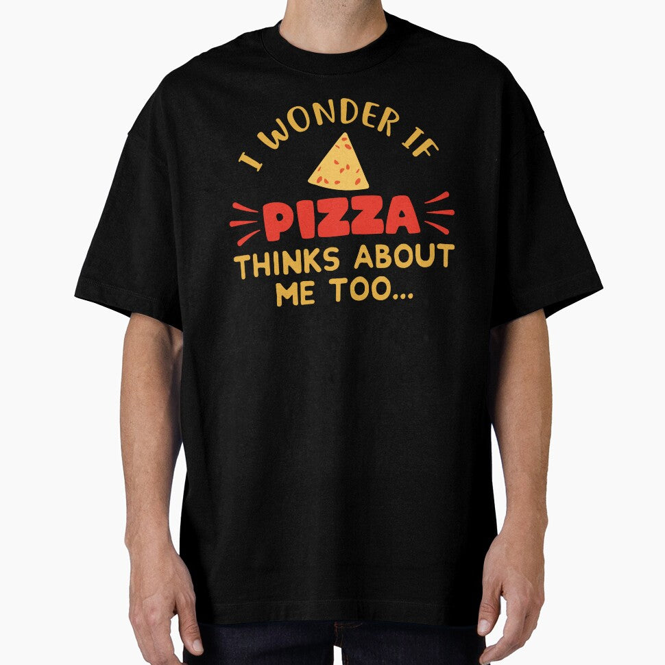 I Wonder If Pizza Thinks About Me Too: Funny Pizza Lovers - Pizza Chef by Adexyl