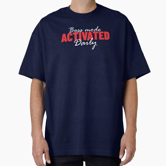 Boss Mode Activated – Daily Hustle Statement Tee by Nigflute