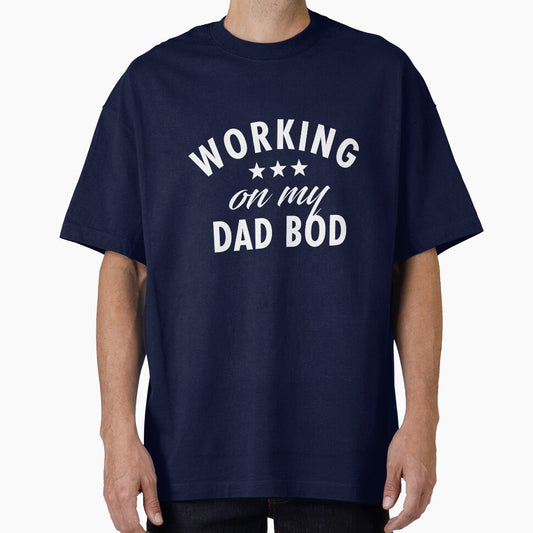 Working on my Dad Bod - Funny Dad Gift by TeeMonsters
