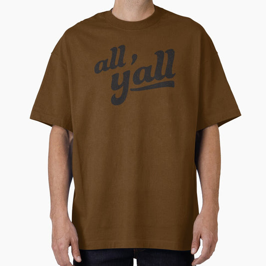 All Y'all - Southern Sayings by FreshyStudios