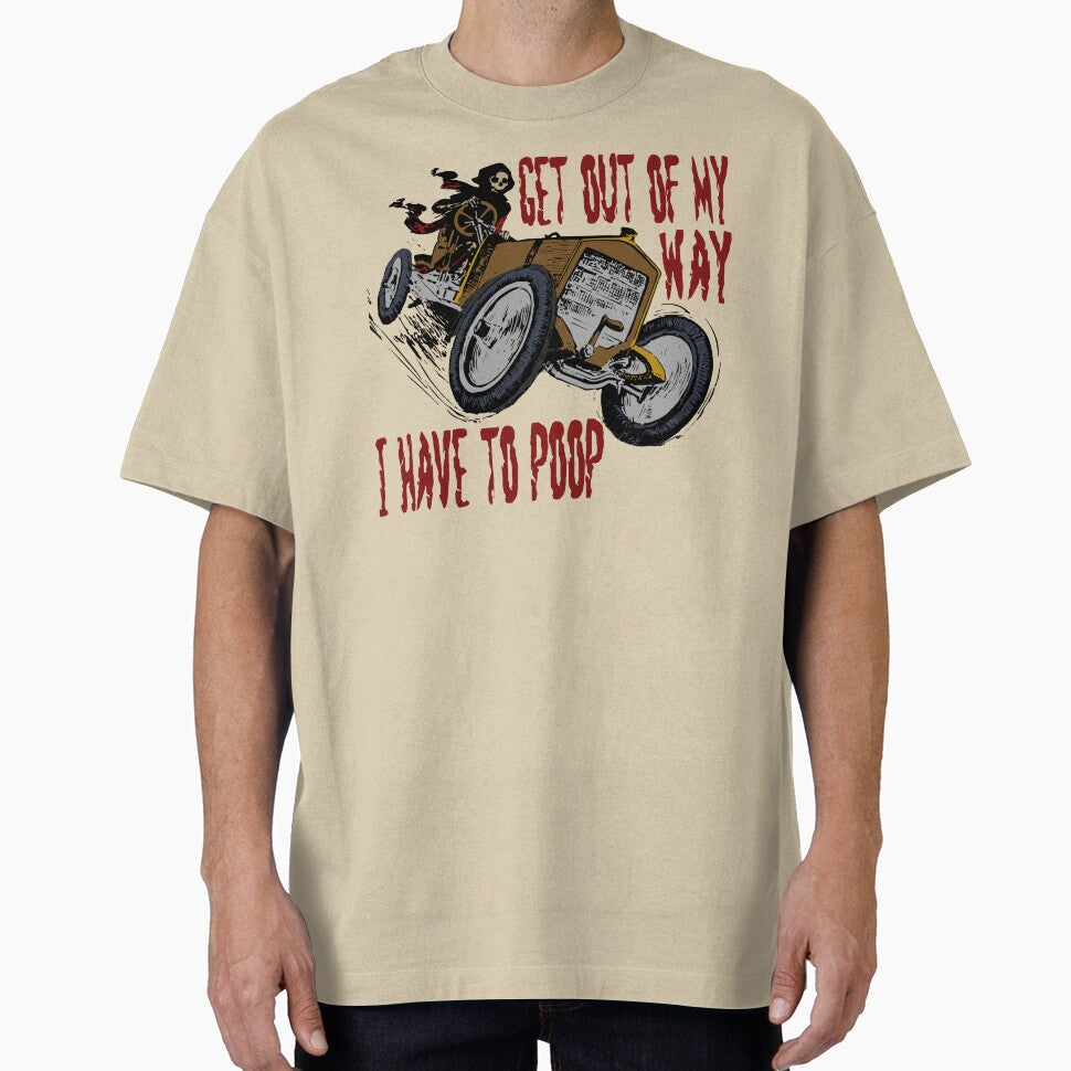 Get Out Of My Way, I Have To Poop - Skeleton Meme, Badass, Ironic Meme, Oddly Specific by SpaceDogLaika
