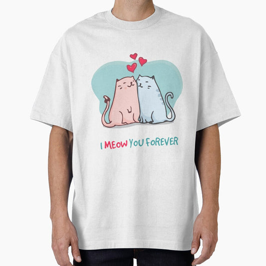 I Meow You Forever Cat Love T-Shirt by AllStarMerch