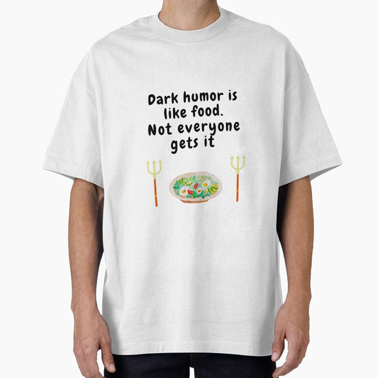 dark humor is like food not everyone gets it sarcastic quote [DH6] by HIPNOTIZAR  CRAFTS