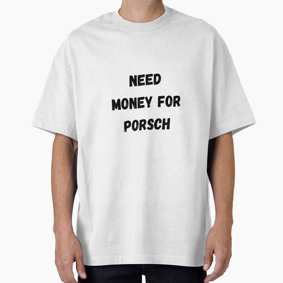 Need Money For Porsch by Similce