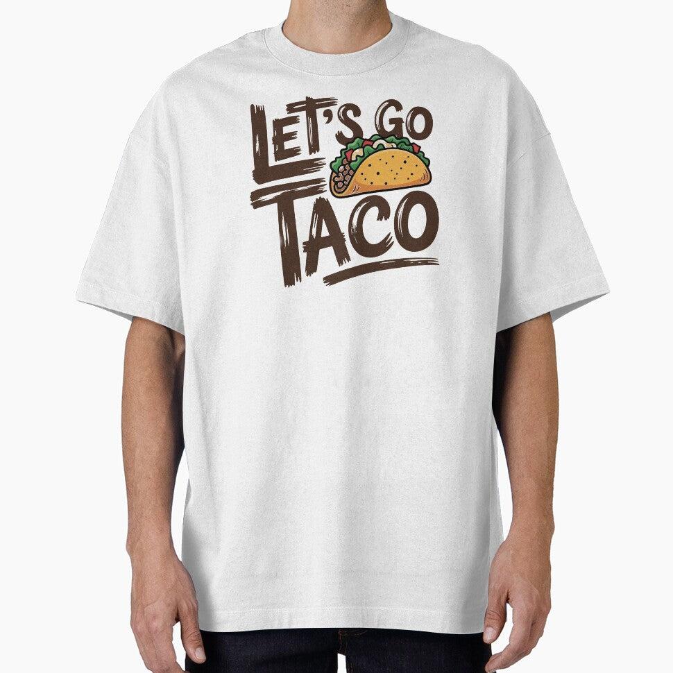 Let's Go Taco This is a graphic for Taco fans. by JaroCreates