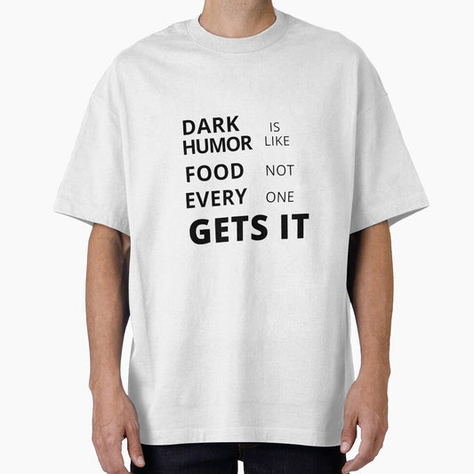 dark humor is like food not everyone gets it sarcastic quote [DH17] by HIPNOTIZAR  CRAFTS