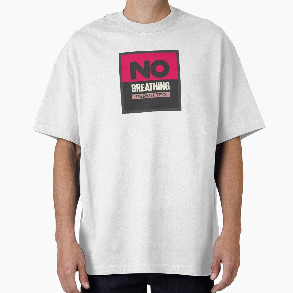 No Breathing Permitted | Absurd Dark Humor Sign Design by Guided by Voices