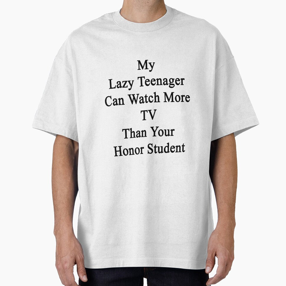My Lazy Teenager Can Watch More TV Than Your Honor Student by supernova23