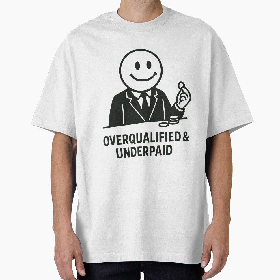 Smile Man - Overqualified & Underpaid by Proxy Designs