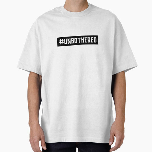 #Unbothered Hashtag T-Shirt by DwishOriginals