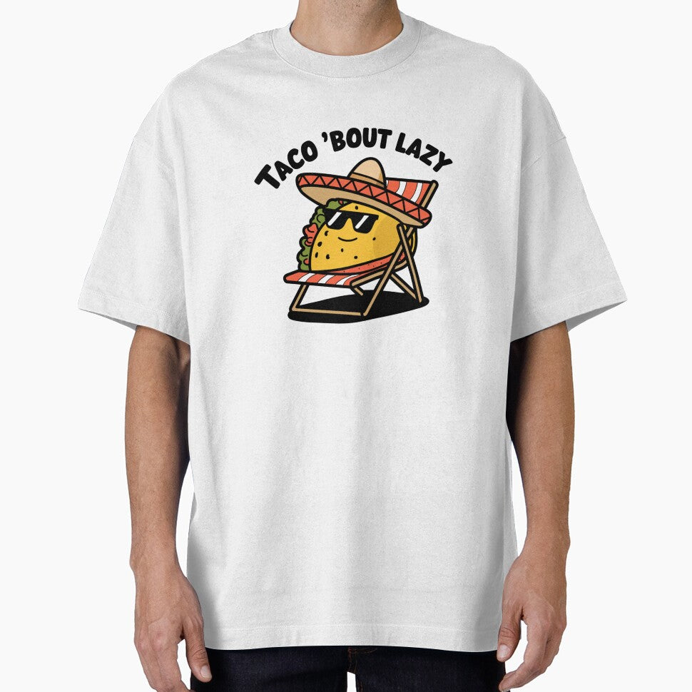 Funny Taco 'Bout Lazy Chill Sombrero Taco Cartoon Design by badburropress