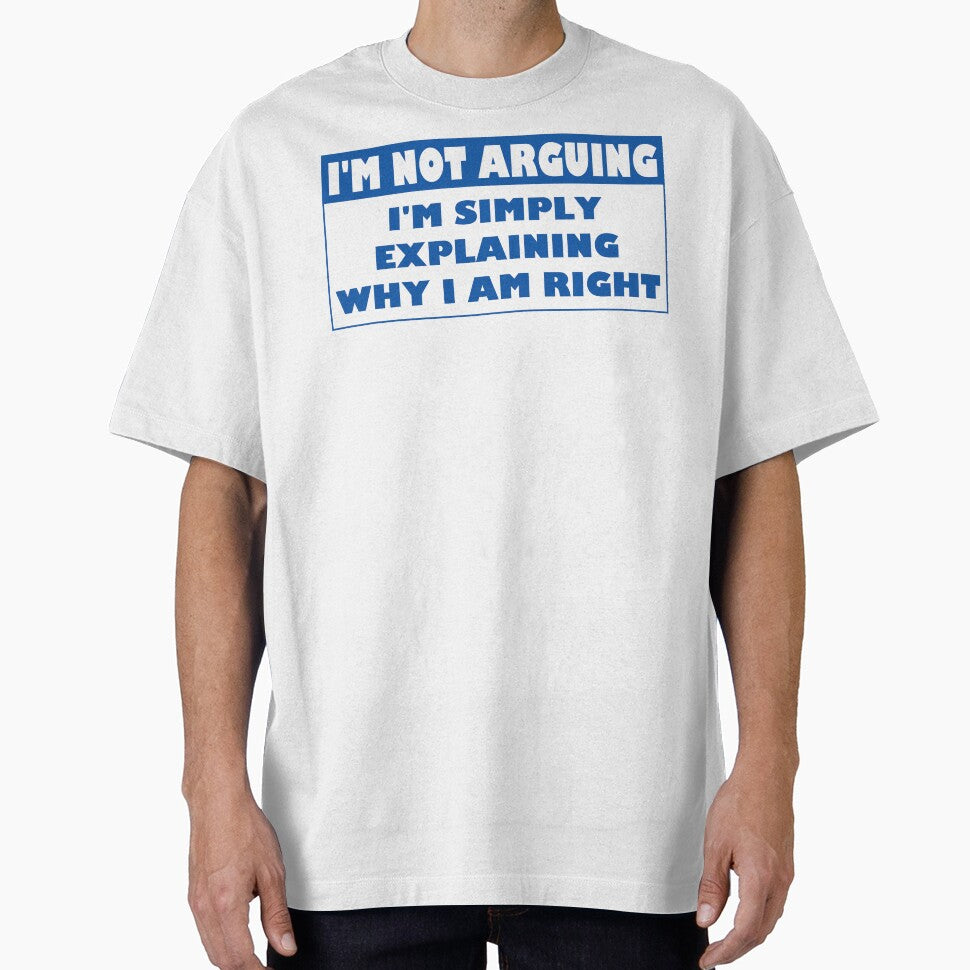I'm Not Arguing Why I Am Right by Fairyjam