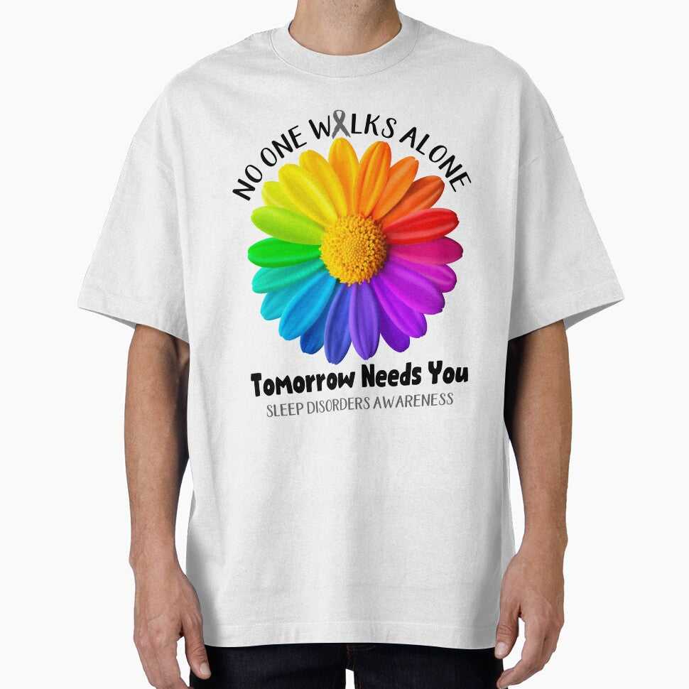 Sleep Disorders Awareness No One Walks Alone Tomorrow Needs You by fannieuxp59